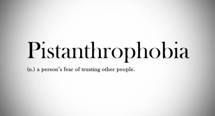 Pistanthrophobia is a common fear of trusting people due to past experiences with relationships gone bad.